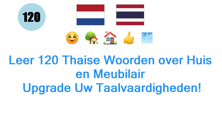 Leer 120 Thaise Woorden over Huis en Meubilair: Upgrade Uw Taalvaardigheden!
